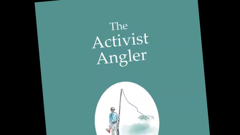 The Activist Angler 